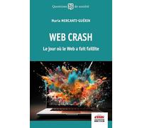 Web Crash: Le jour où le Web fit faillite
