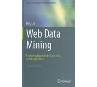 Web Data Mining - Exploring Hyperlinks, Contents And Usage Data