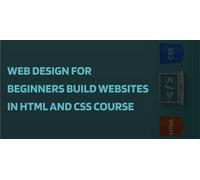 Web Design for Beginners Build Websites in HTML and CSS Course