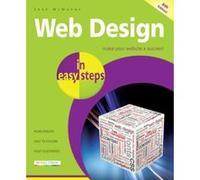 Web Design In Easy Steps, 6th Edition - [Version Originale] Inconnu (Auteur)