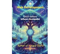 Web Development: Software Development (2025 Edition)