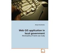 Web Gis Application In Local Government: Municipality Of Gävle Case Study
