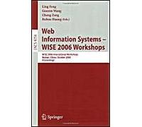 Web Information Systems - Wise 2006 Workshops
