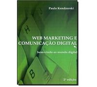 Web Marketing e Comunicacao Digital - bem Vindo ao Mundo Digital