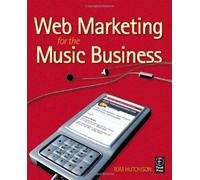 Web Marketing For The Music Business