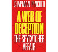 Web of Deception: "Spycatcher" Affair