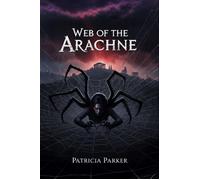 Web of the Arachne - Patricia Parker - Revitalized Occult and Strange - ebook (ePub) - Livre
