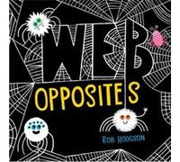 Web Opposites by Rob Hodgson Rob Hodgson (Auteur)