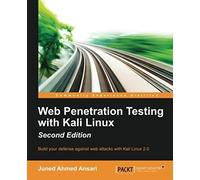 Web Penetration Testing With Kali Linux - Second Edition