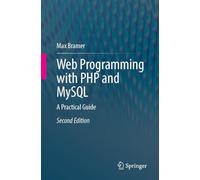 Web Programming With Php and Mysql: A Practical Guide