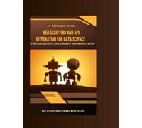 Web scripting and api: integration for data science