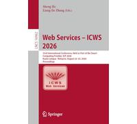 Web Services - ICWS 2026: 33rd International Conference, Held as Part of the Smart Computing Frontier, SCF 2026, Kuala Lumpur, Malaysia, August 22-25, 2026, Proceedings