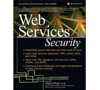 Web Services Security by Mark ONeill Andrew White, Ed Simon, Mark O'Neill, Mike Shema, Paul A. Watters, Phillip Hallam-Baker, Sean Mac Cann (Auteur)