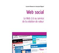 Web social: Le Web 2.0 au service de la création de valeur