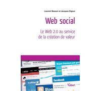 Web Social - Le Web 2.0 Au Service De La Création De Valeur