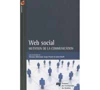 Web social Mutation de la communication - Collectif - Presses Universite Du Quebec - broché - Etude
