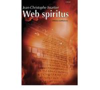 Web-spiritus - Jean-Christophe Issartier - Confluences Eds - broché - Roman