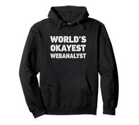 Webanalyst Webanalyst Funny Webanalyst World's Okayest Webanalyst Sweat à Capuche