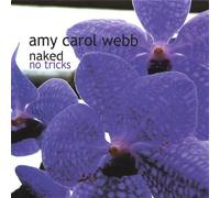 Webb, Amy Carol - Naked No Tricks