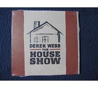 Webb, Derek - The House Show [Import]