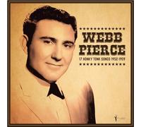 Webb Pierce – 17 Honky Tonk Songs 1952-1959 – LP vinyle Neuf – Victrola