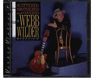 Webb Wilder - Scattered Smothered & Covered