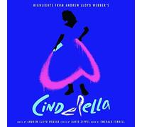 WEBBER - HIGHLIGHTS FROM 'S CINDERELLA THE MUSICAL - cd - F600z