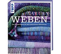 Weben: Das Standardwerk für Gatterkamm-Webrahmen