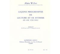 WEBER A. - LEÇONS PROGRESSIVES DE LECTURE ET DE RYTHME VOL.4