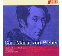 Weber: Clarinet Concertos Nos. 1 & 2 / Concertino For Clarinet / Clarinet Quintet