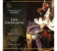 Weber : Der Freischutz. Grummer, Streich, Hopf, Kleiber.