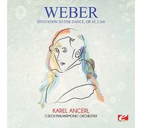 Von Weber - Weber: Invitation to The Dance, OP. 65, J.260