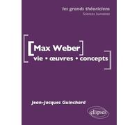 Weber Max - Vie - œuvres - concepts