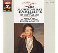 Carl Maria Von Weber: Piano Concertos Nos. 1 & 2 / Concert Piece For Piano & Orchestra, Op. 79 - Peter Rosel / Herbert Blomstedt / Staatskapelle Dresden