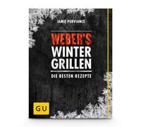 Weber’s Grillades d’hiver - Les meilleures recettes