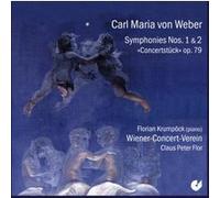 Weber : Symphonies numéro 1 et numéro 2 Concertstuck Opus 79