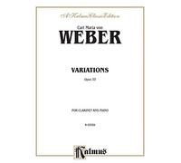 Weber Variations: Opus 33, for Clarinet and Piano