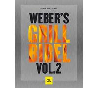Weber's Grillbibel Vol. 2