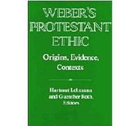 Weber's Protestant Ethic, Publications of the German Historical Institute, Washington, D.C Hartmut Lehmann (Auteur)