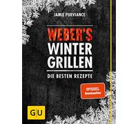 Weber's Wintergrillen: Die besten Rezepte