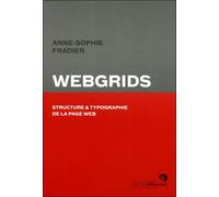 Webgrids Structure et typographie de la page web - Anne-Sophie Fradier - Perrousseaux Atelier - broché - Manuel