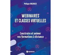 Webinaires et classes virtuelles: Construire et animer vos formations à distance