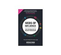 Webs Of Influence Nathalie Nahai, (Auteur)