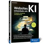 Websites entwickeln mit KI: Konzeption, Umsetzung und Optimierung