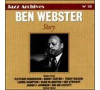 Webster, Ben - The Ben Webster Story 1937-1944 (Jazz Archives)