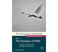 Webster: The Duchess Of Malfi (Shakespeare Handbooks) (Paperback) David Carnegie, (Auteur)