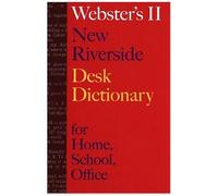 Webster's Ii New Riverside Desk Dictionary: For Home, School, Office