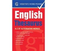 Webster'S Word Power English Thesaurus: A-Z Of Alternative Words (Paperback) Betty Kirkpatrick, (Auteur)