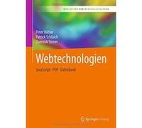 Webtechnologien: JavaScript e PHP e Datenbank (Bibliothek der Mediengestaltung) - [Version Originale] Inconnu (Auteur)