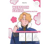 Webtoon facile 22 modèles pas à pas - Diane Truc - Mango - broché - Guide